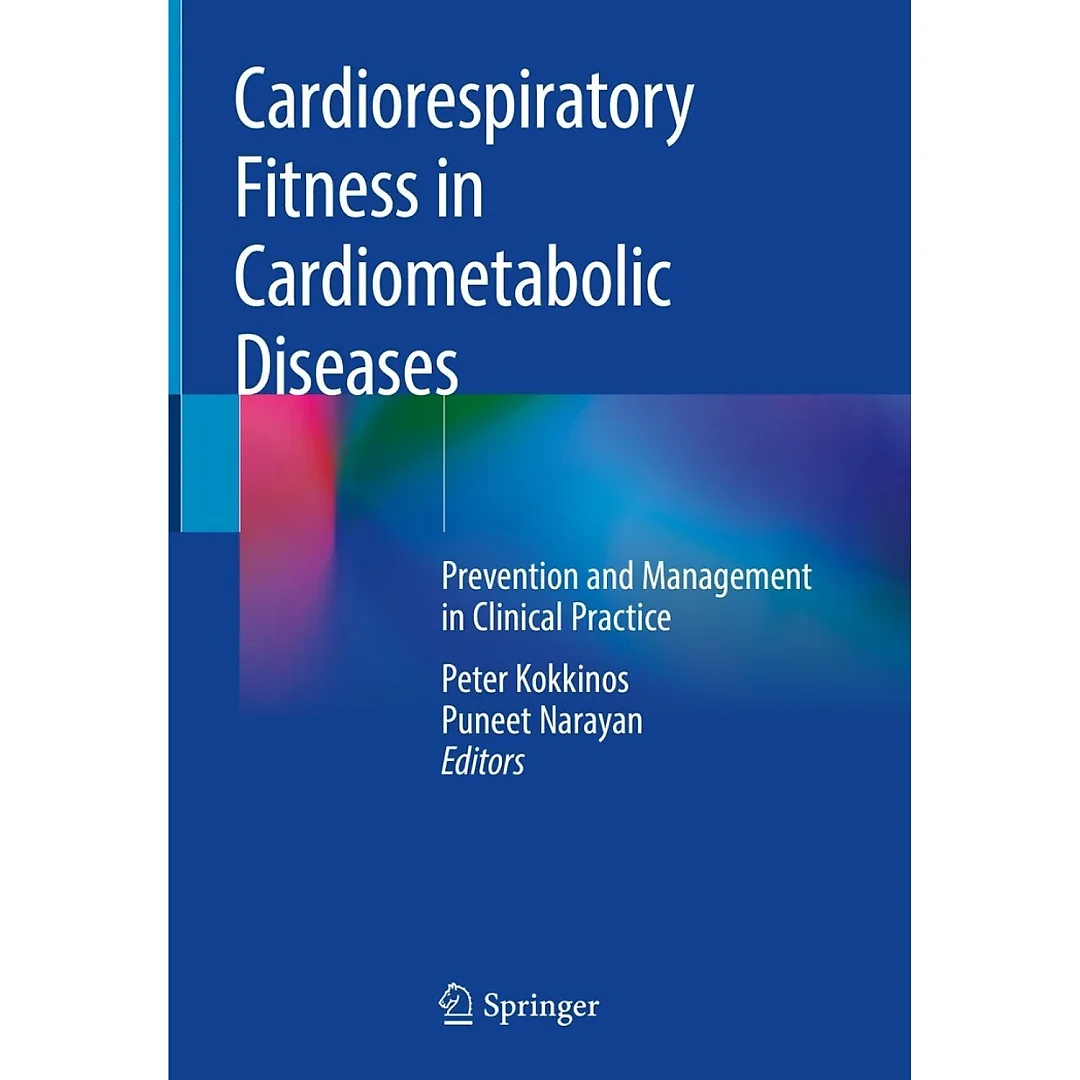 Cardiorespiratory Fitness in Cardiometabolic Diseases: Prevention and Management in Clinical Practice