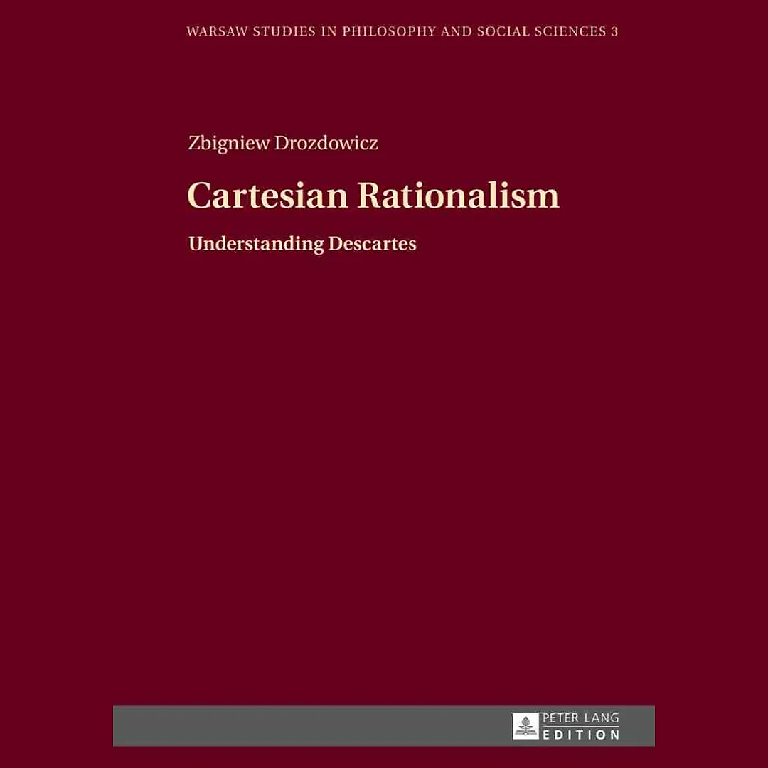 Cartesian Rationalism: Understanding Descartes
