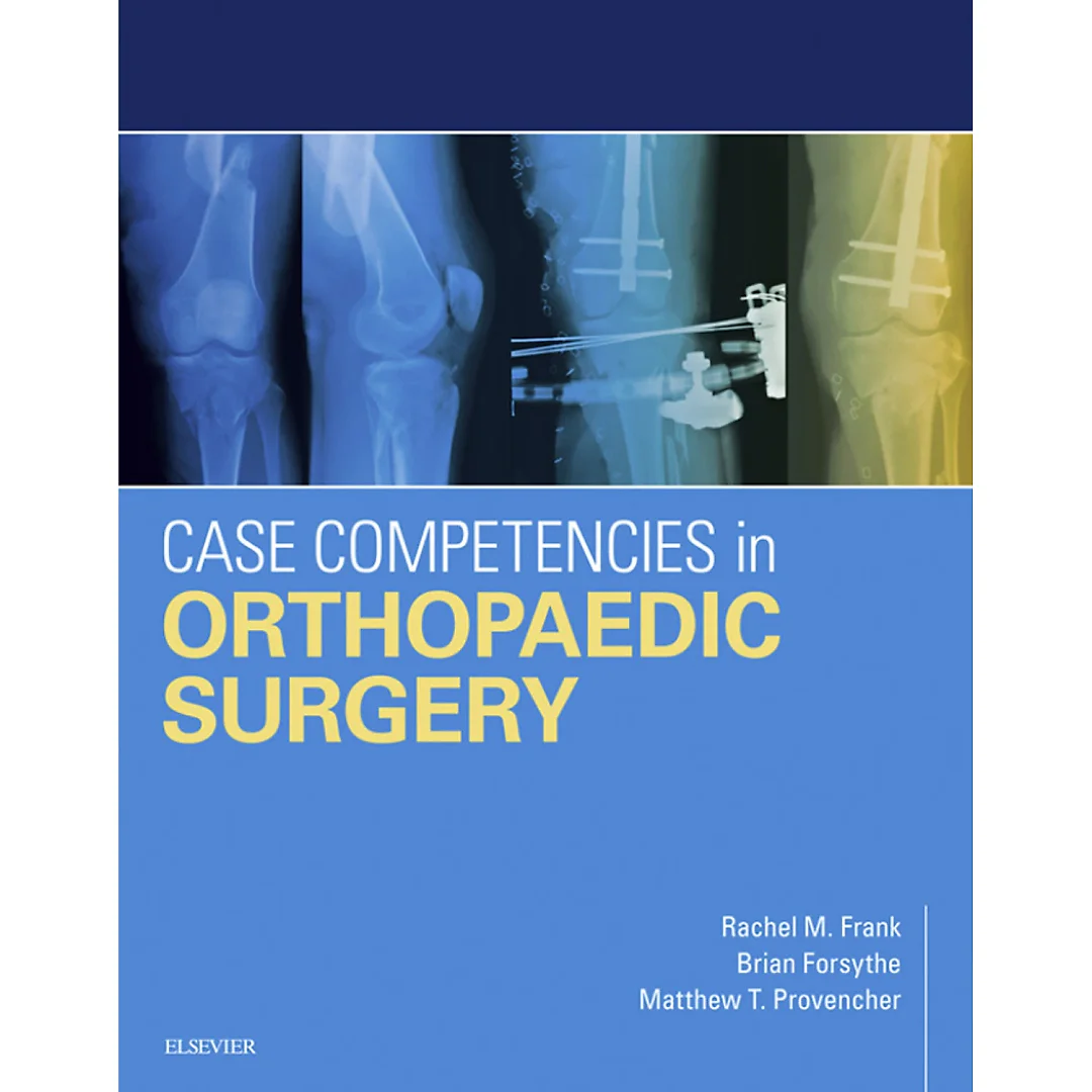 Case Competencies in Orthopaedic Surgery