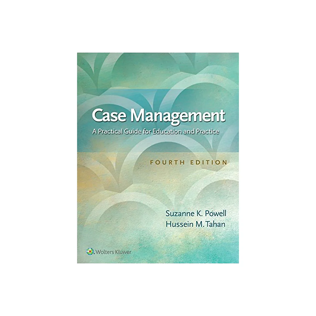 Case Management: A Practical Guide for Education and Practice - 4th Edition