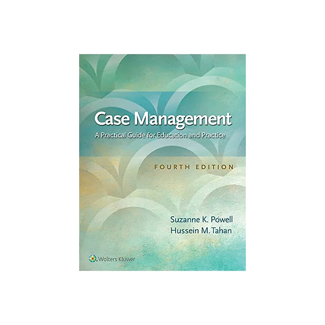 Case Management: A Practical Guide for Education and Practice - 4th Edition