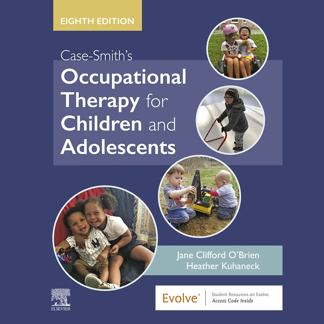 Case-Smith's Occupational Therapy for Children and Adolescents 8th Edition