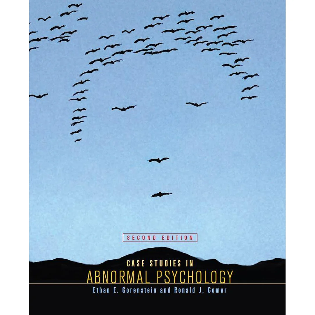 Case Studies in Abnormal Psychology 2nd Edition by Ethan E. Gorenstein