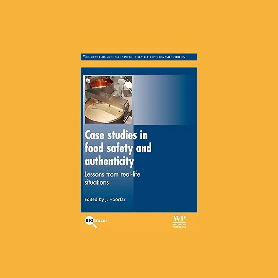 Case Studies in Food Safety and Authenticity: Lessons from Real-Life Situations