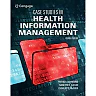 Case Studies in Health Information Management 4th Edition