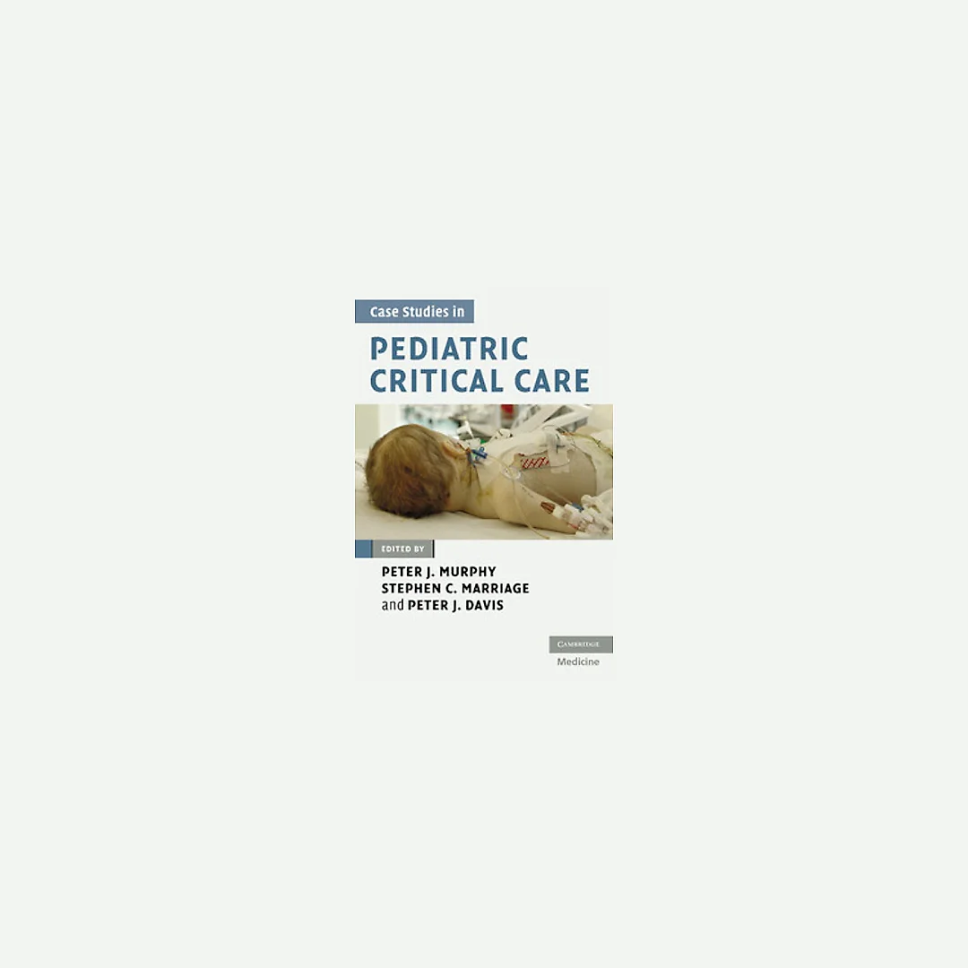 Case Studies in Pediatric Critical Care