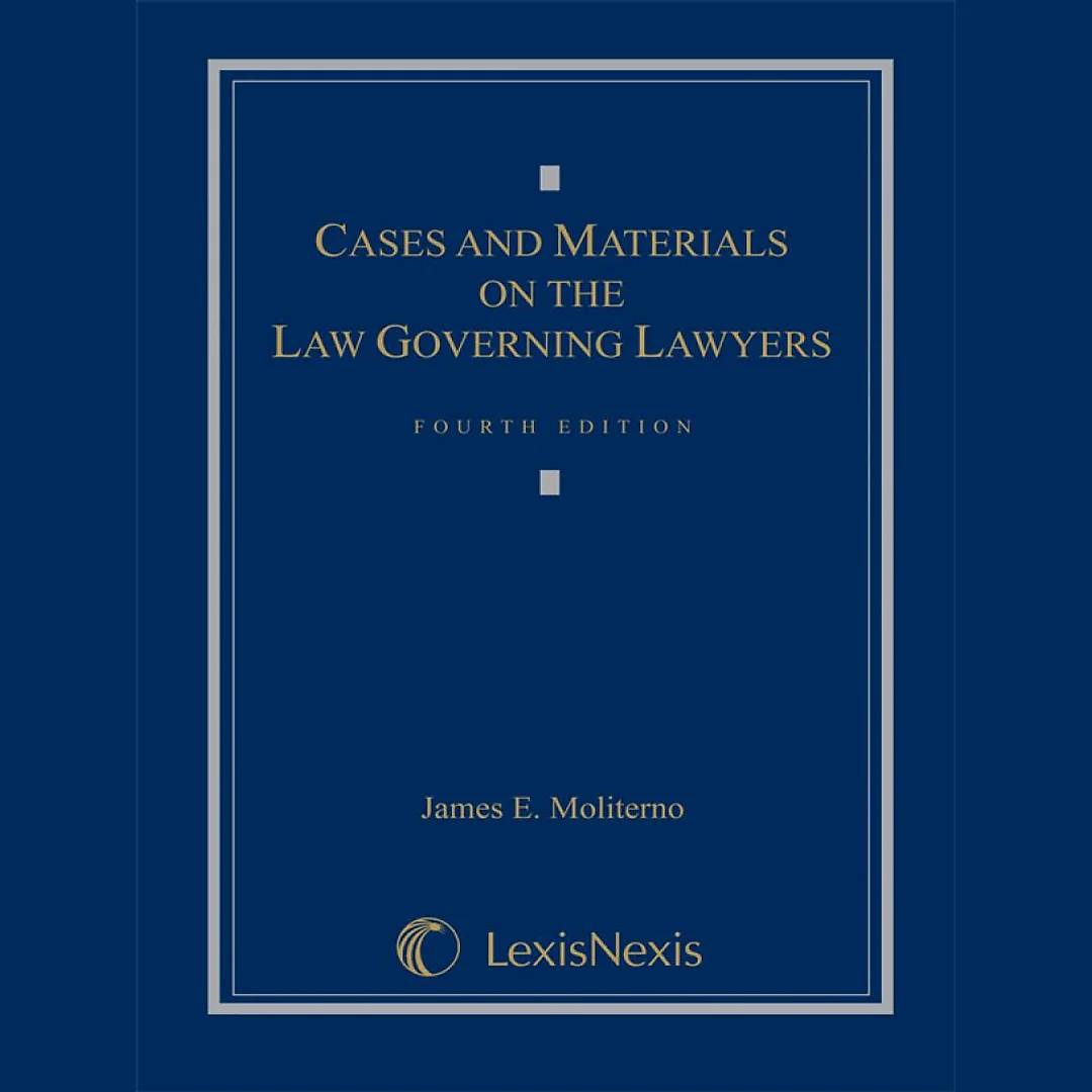 Cases and Materials on the Law Governing Lawyers