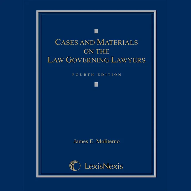 Cases and Materials on the Law Governing Lawyers