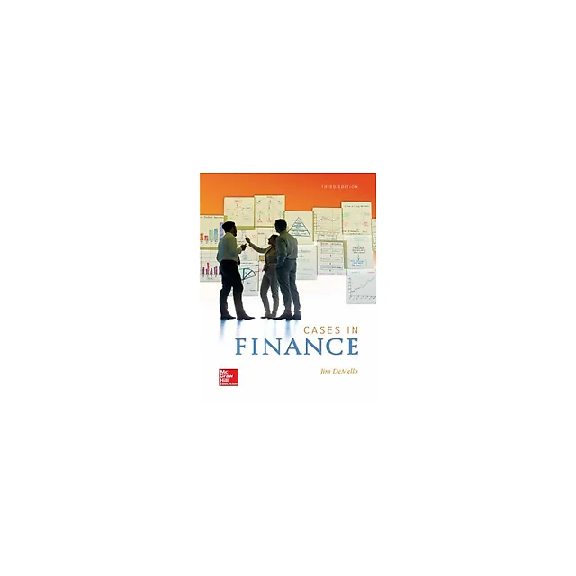 Cases in Finance 3rd edition by Jim DeMello