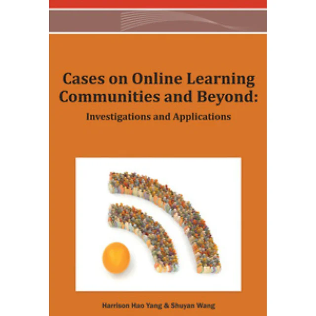 Cases on Online Learning Communities and Beyond