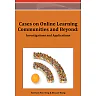 Cases on Online Learning Communities and Beyond