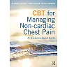 CBT for Managing Non-cardiac Chest Pain: An Evidence-based Guide