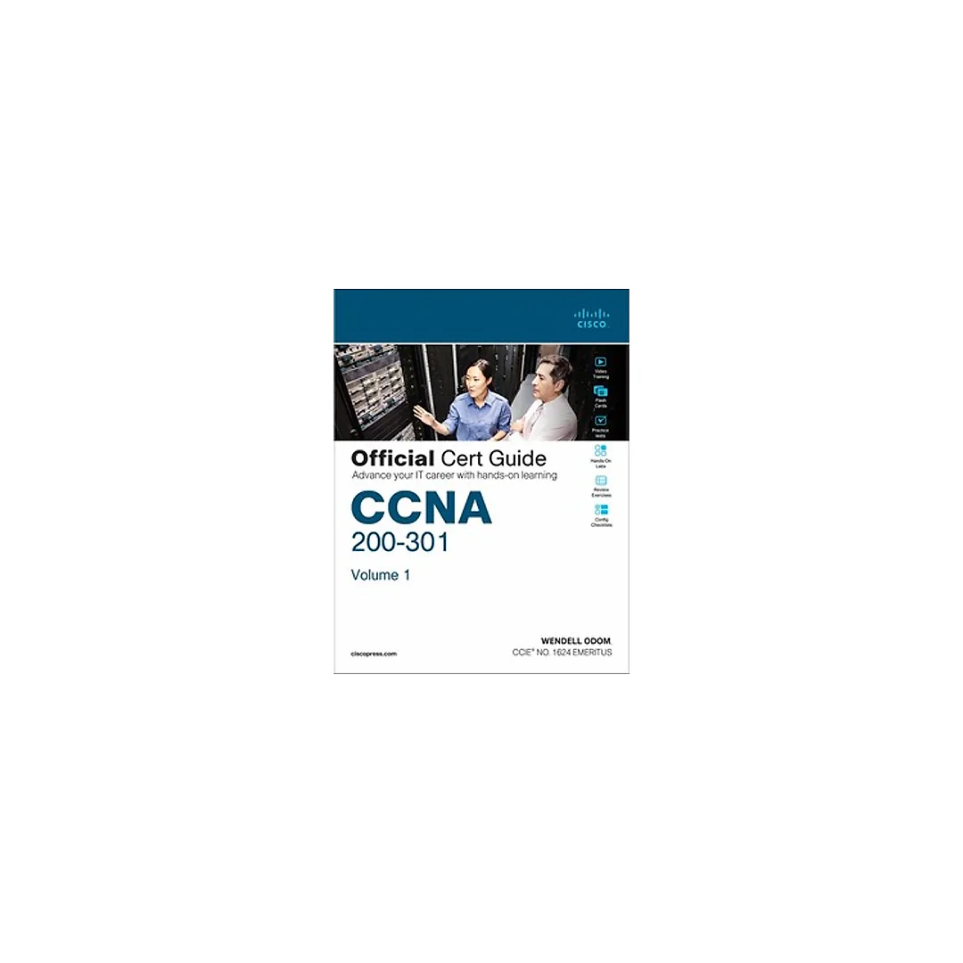 CCNA 200-301 Official Cert Guide, Volume 1 by Odom Wendell