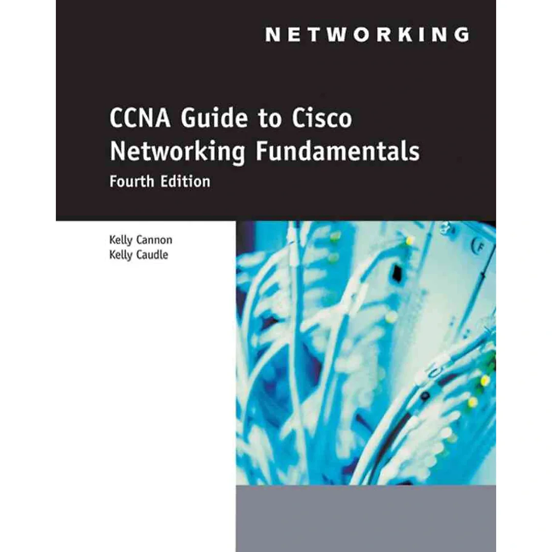 CCNA Guide to Cisco Networking Fundamentals 4th Edition