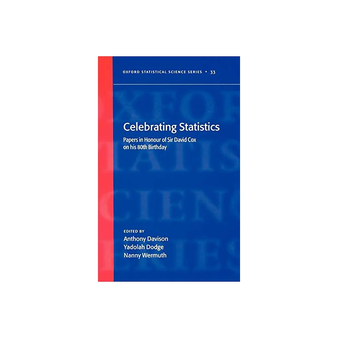 Celebrating Statistics: Papers in honour of Sir David Cox on his 80th birthday