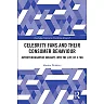 Celebrity Fans and Their Consumer Behaviour: Autoethnographic Insights into the Life of a Fan 1st Edition