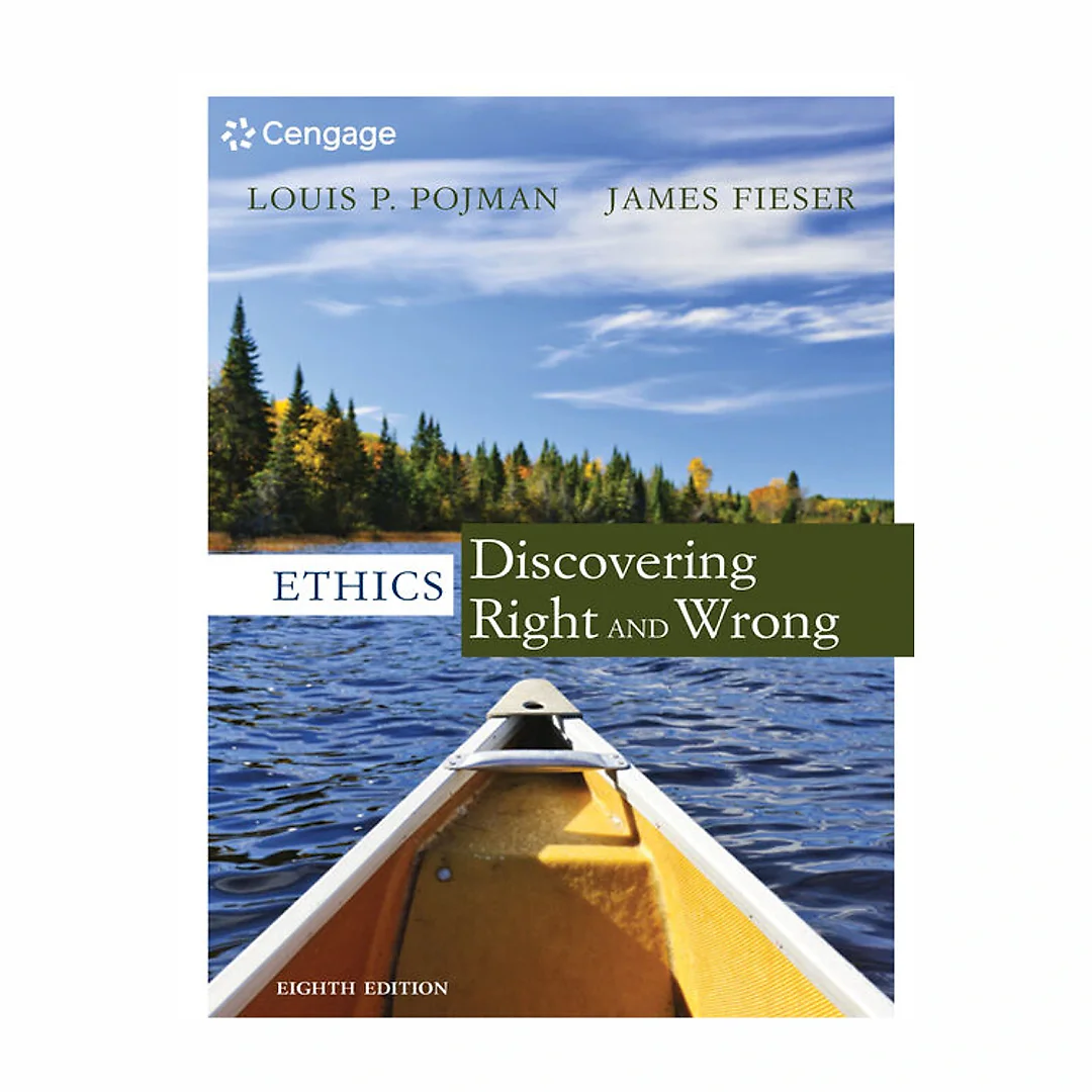 Cengage Advantage Ethics: Discovering Right and Wrong 8th Edition
