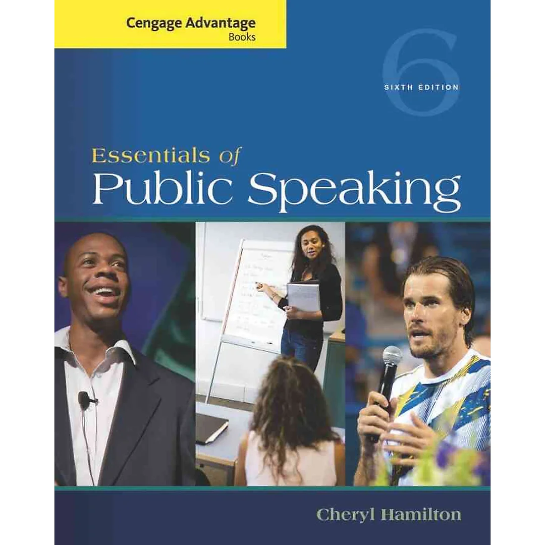 Cengage Advantage Series: Essentials of Public Speaking 6th Edition