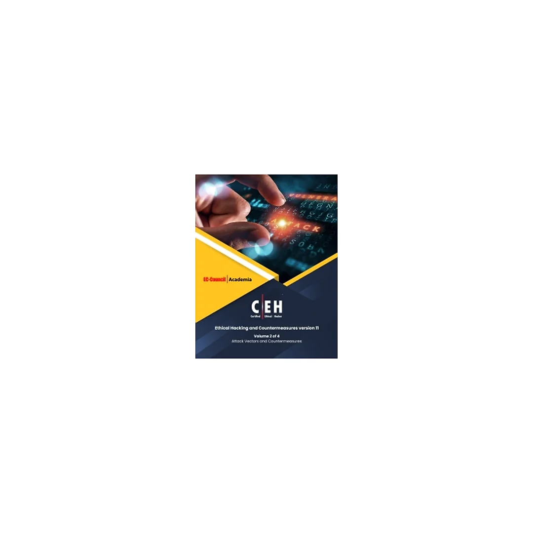 Certified Ethical Hacker (CEH) Version 11 w/ iLabs (Volume 2: Attack Vectors and Countermeasures)