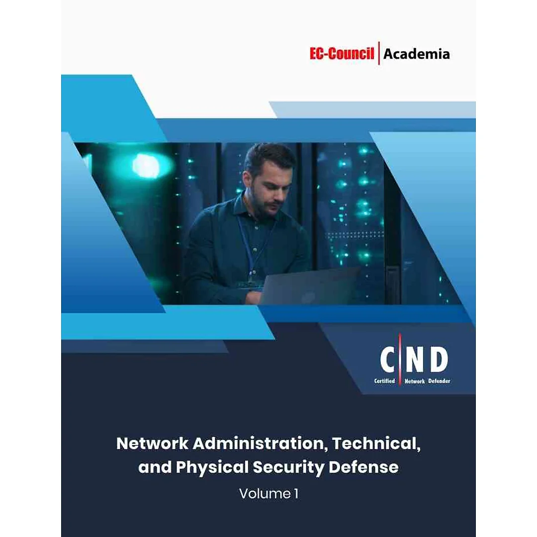 Certified Network Defender (CND) Version 2 w/ iLabs (Volume 1: Network Administration, Technical, and Physical Security Defense)