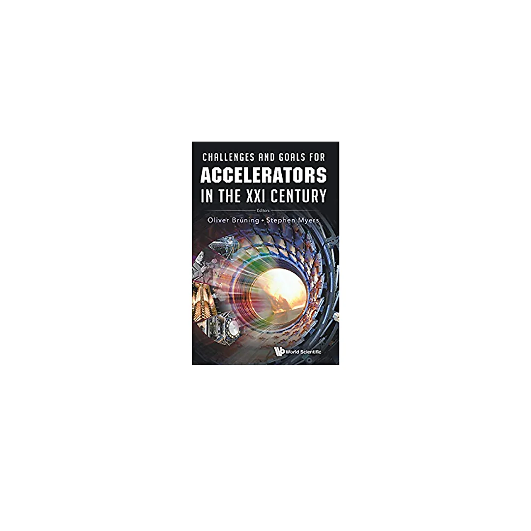 Challenges and Goals for Accelerators in the XXI Century