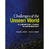 Challenges of the Unseen World: A Laboratory Course in Microbiology