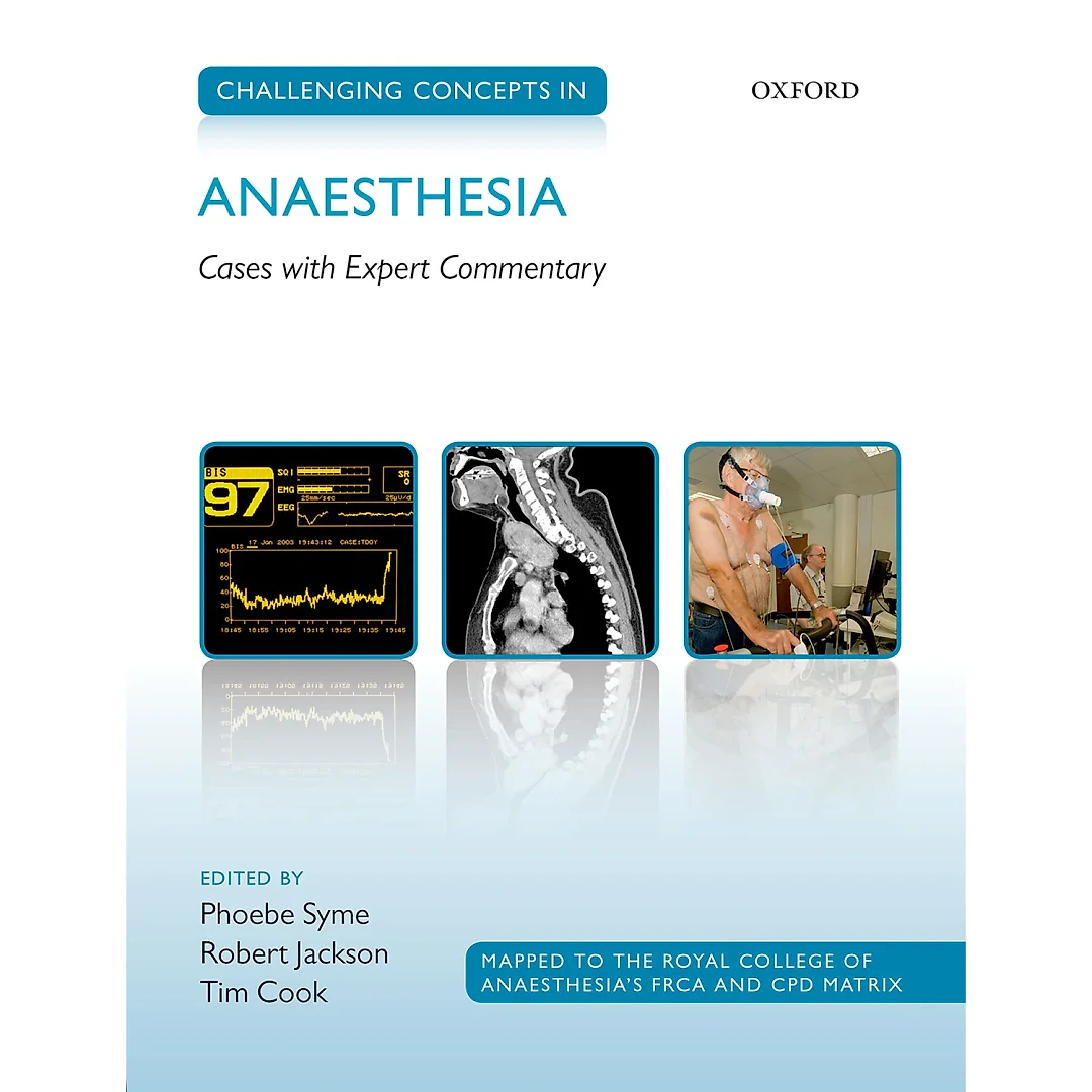 Challenging Concepts in Anaesthesia: Cases with Expert Commentary
