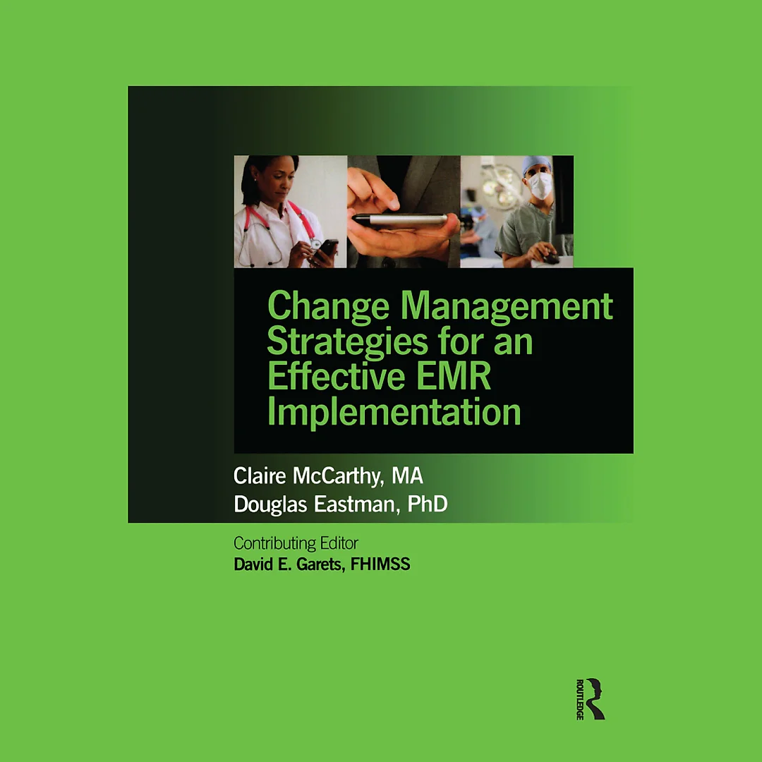 Change Management Strategies for an Effective EMR Implementation
