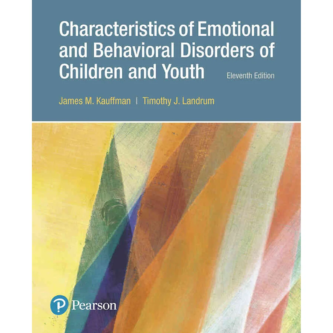 Characteristics of Emotional and Behavioral Disorders of Children and Youth, 11th Edition