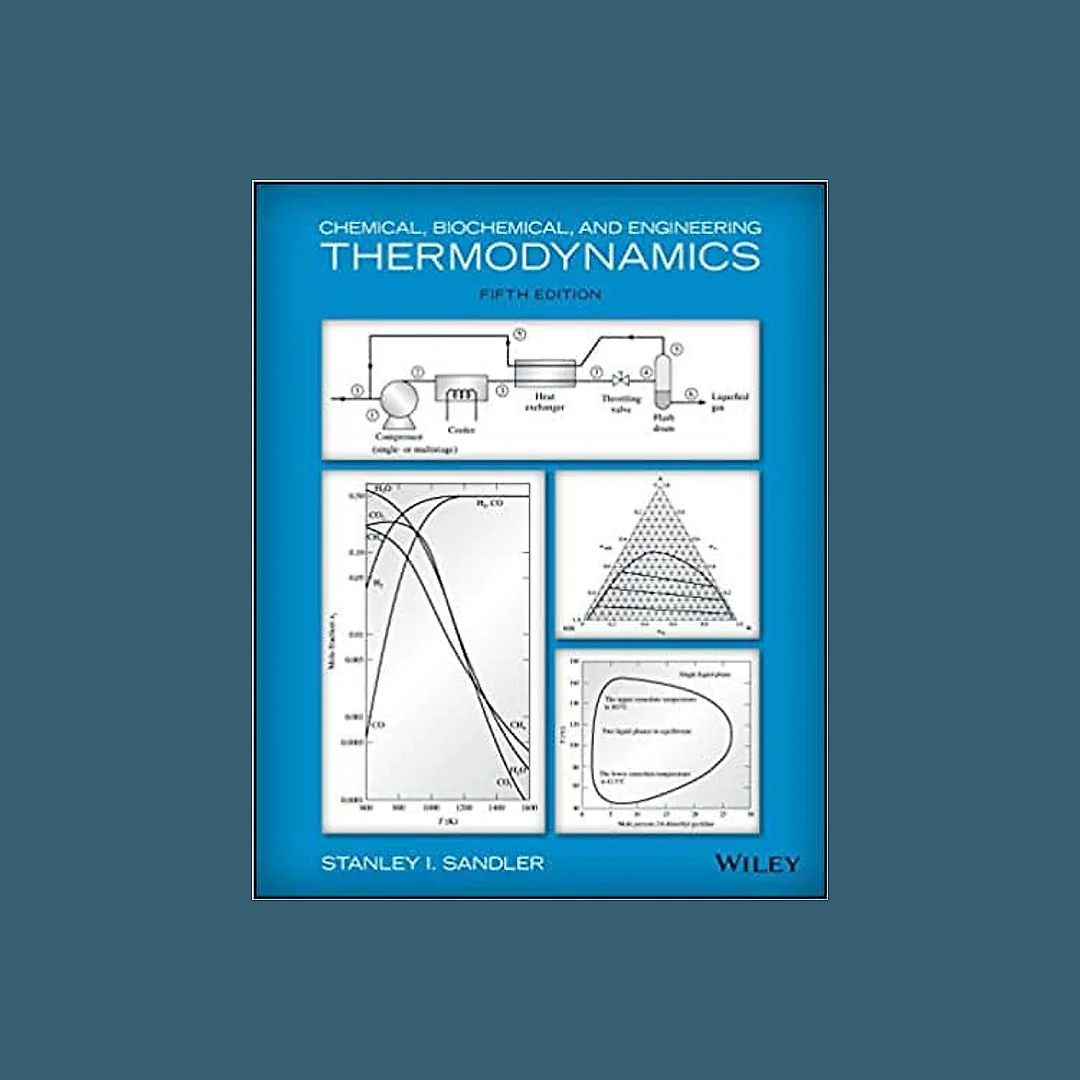 Chemical, Biochemical, and Engineering Thermodynamics (5th Edition)