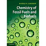 Chemistry of Fossil Fuels and Biofuels
