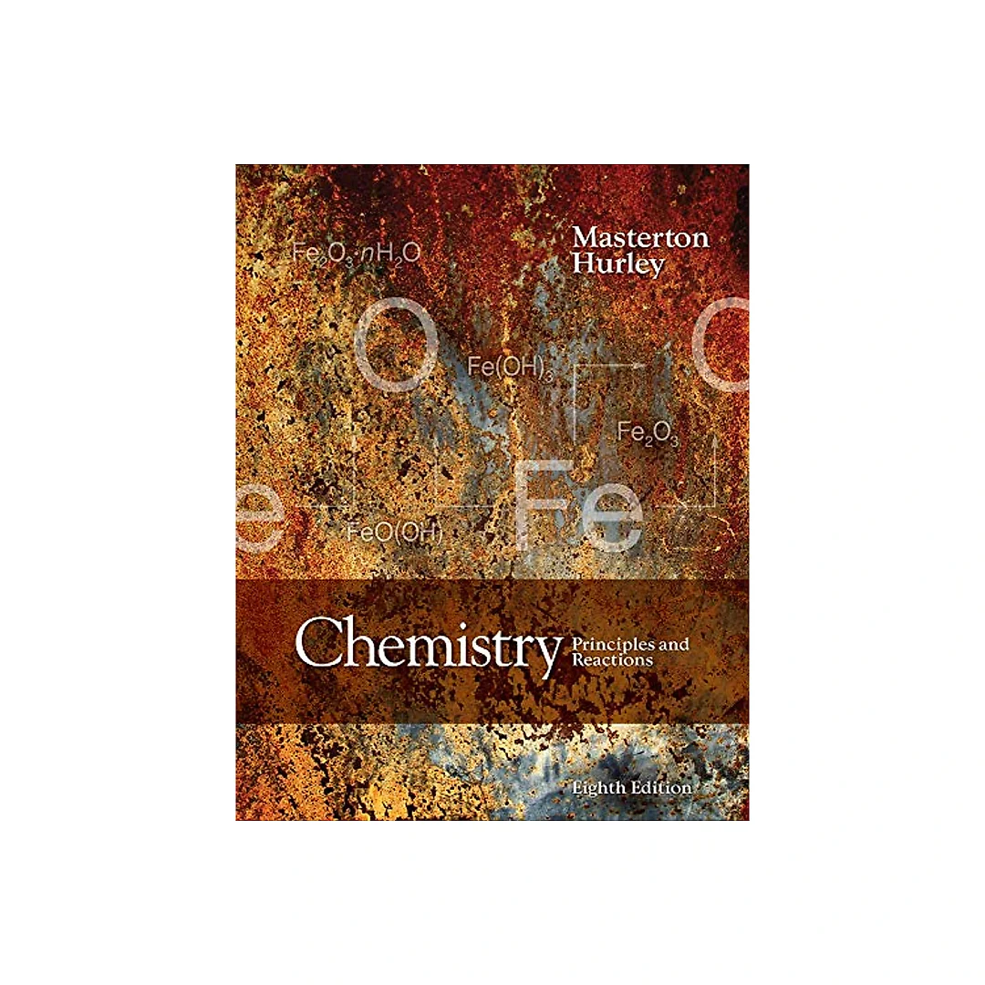 Chemistry; Principles and Reactions 8th