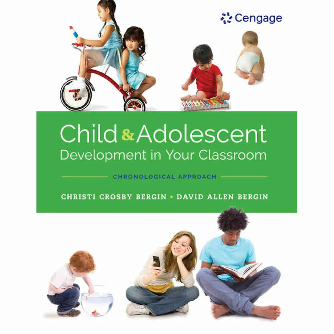 Child and Adolescent Development in Your Classroom Chronological Approach 1st Edition