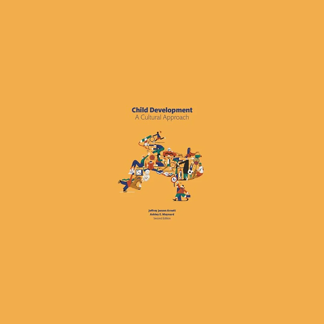 Child Development A Cultural Approach 2nd Edition by Jeffrey J. Arnett