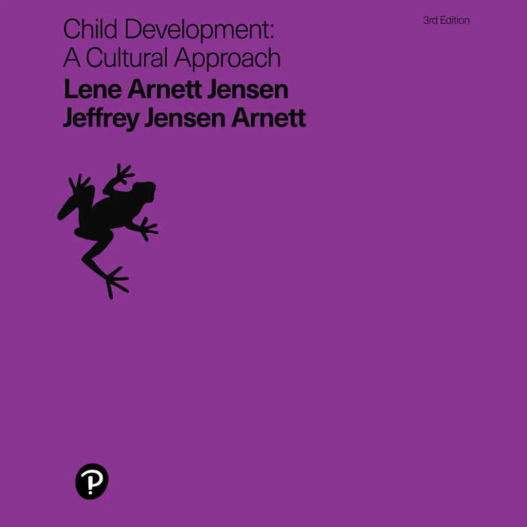 Child Development: A Cultural Approach, 3rd Edition