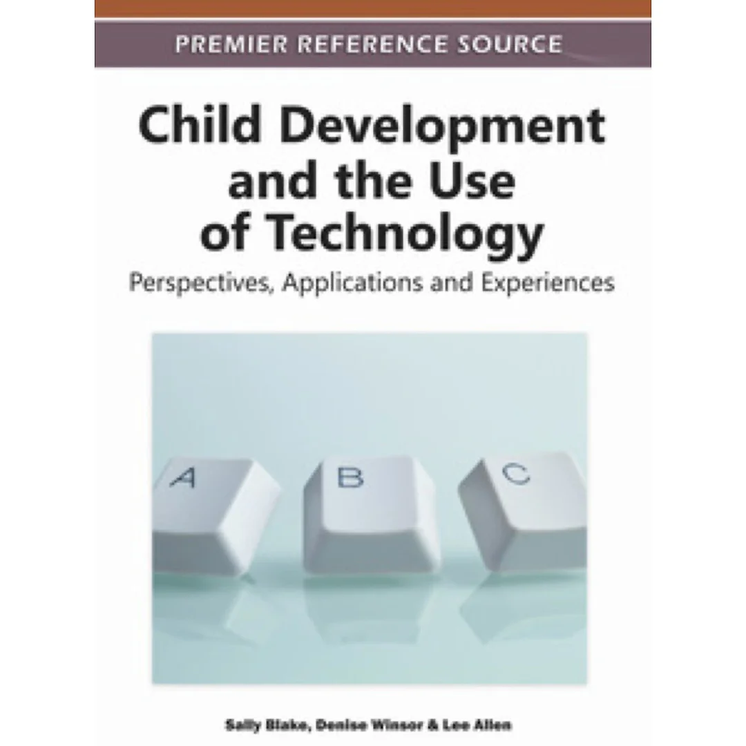 Child Development and the Use of Technology
