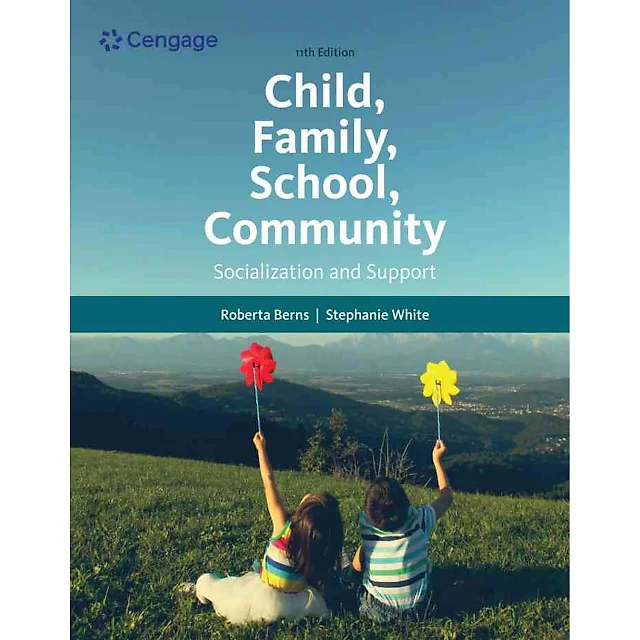 Child Family School Community: Socialization and Support 11th Edition