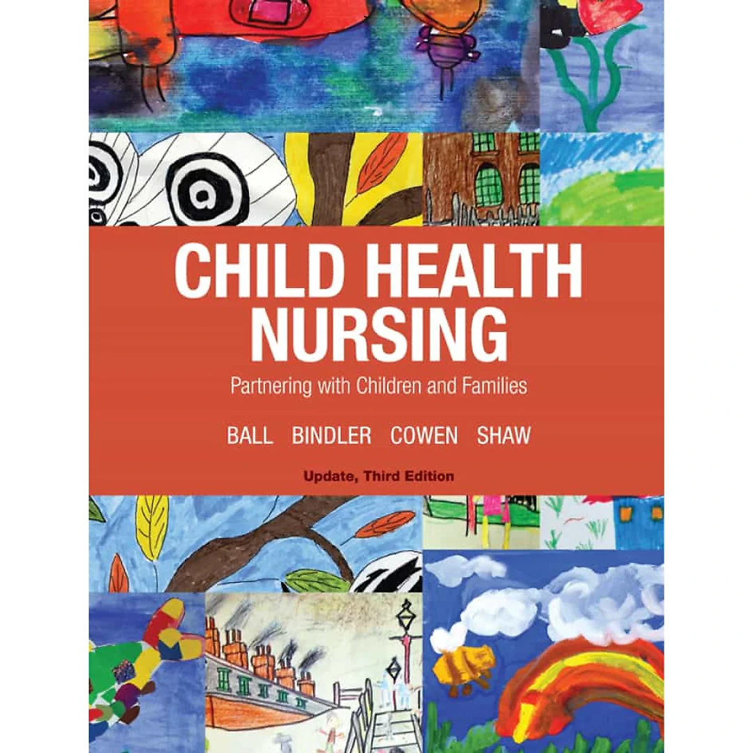 Child Health Nursing, Updated 3rd Edition
