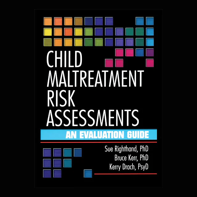 Child Maltreatment Risk Assessments: An Evaluation Guide