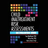 Child Maltreatment Risk Assessments: An Evaluation Guide