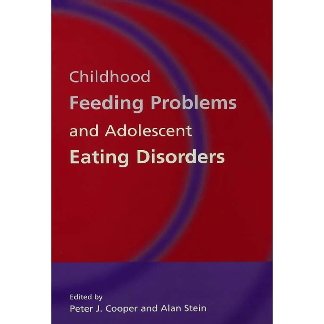Childhood Feeding Problems and Adolescent Eating Disorders