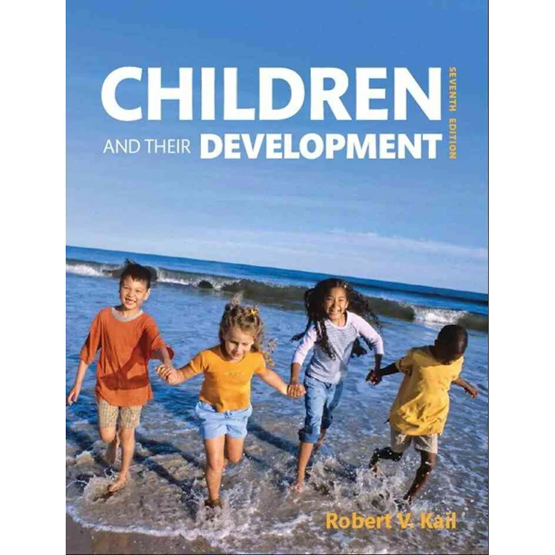 Children and Their Development, 7th Edition