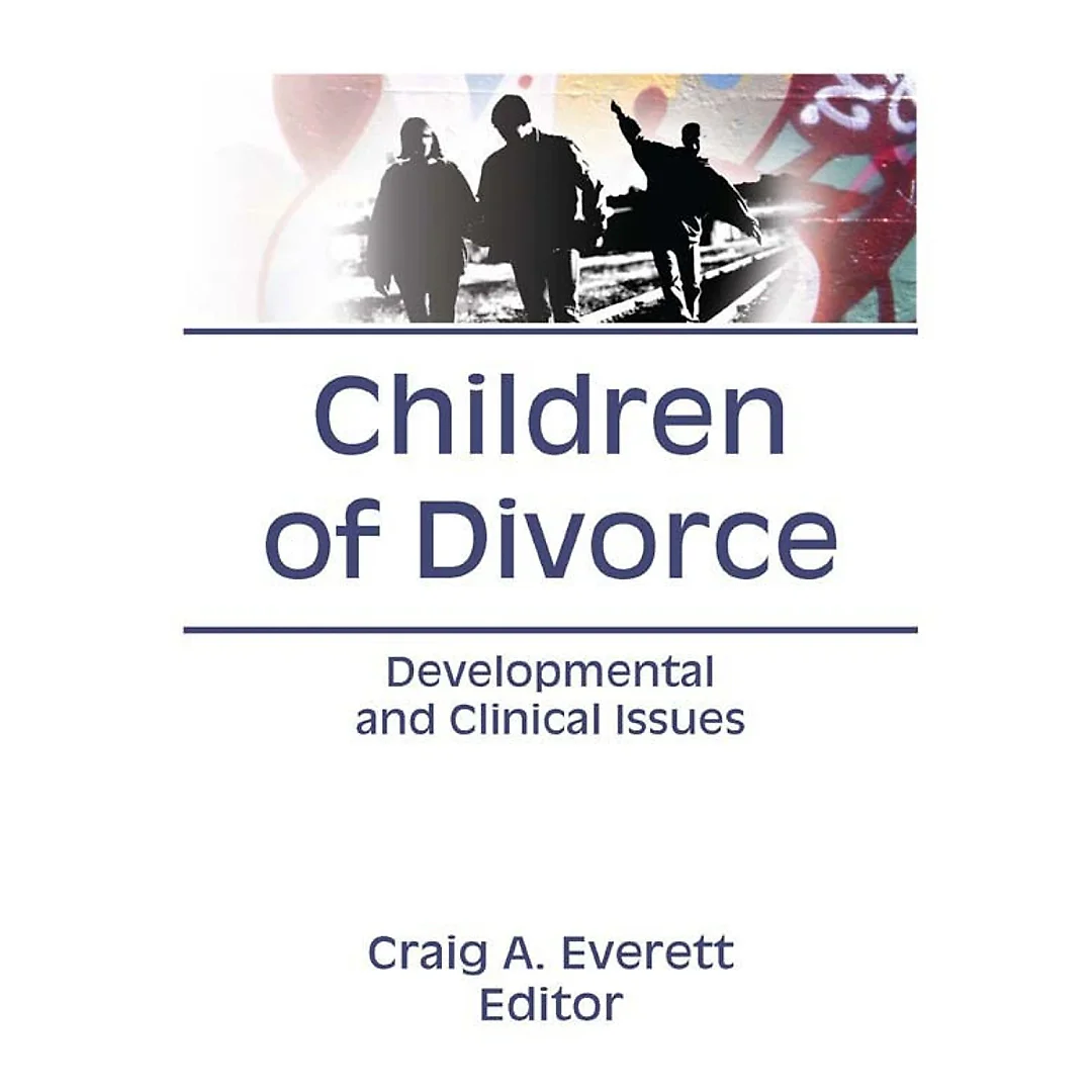 Children of Divorce: Developmental and Clinical Issues