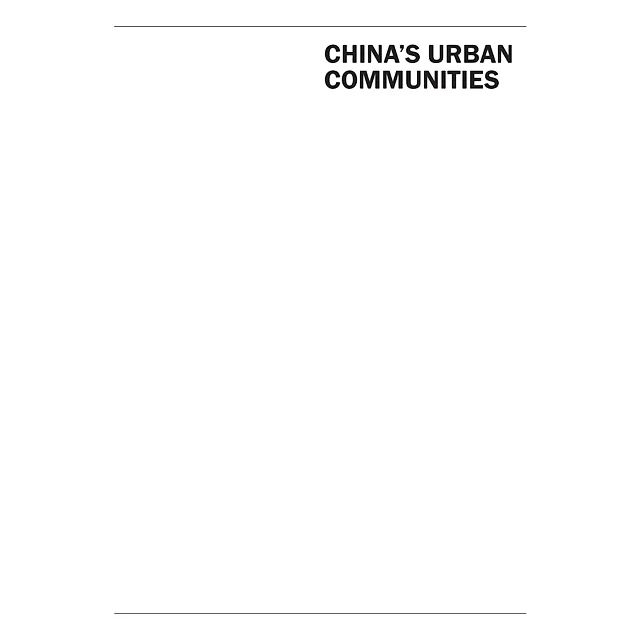 China's Urban Communities: Concepts, Contexts, and Well-Being