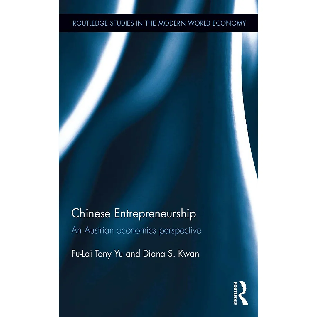 Chinese Entrepreneurship: An Austrian economics perspective