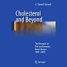 Cholesterol and Beyond: The Research on Diet and Coronary Heart Disease 1900-2000
