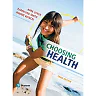 Choosing Health, 3rd Edition