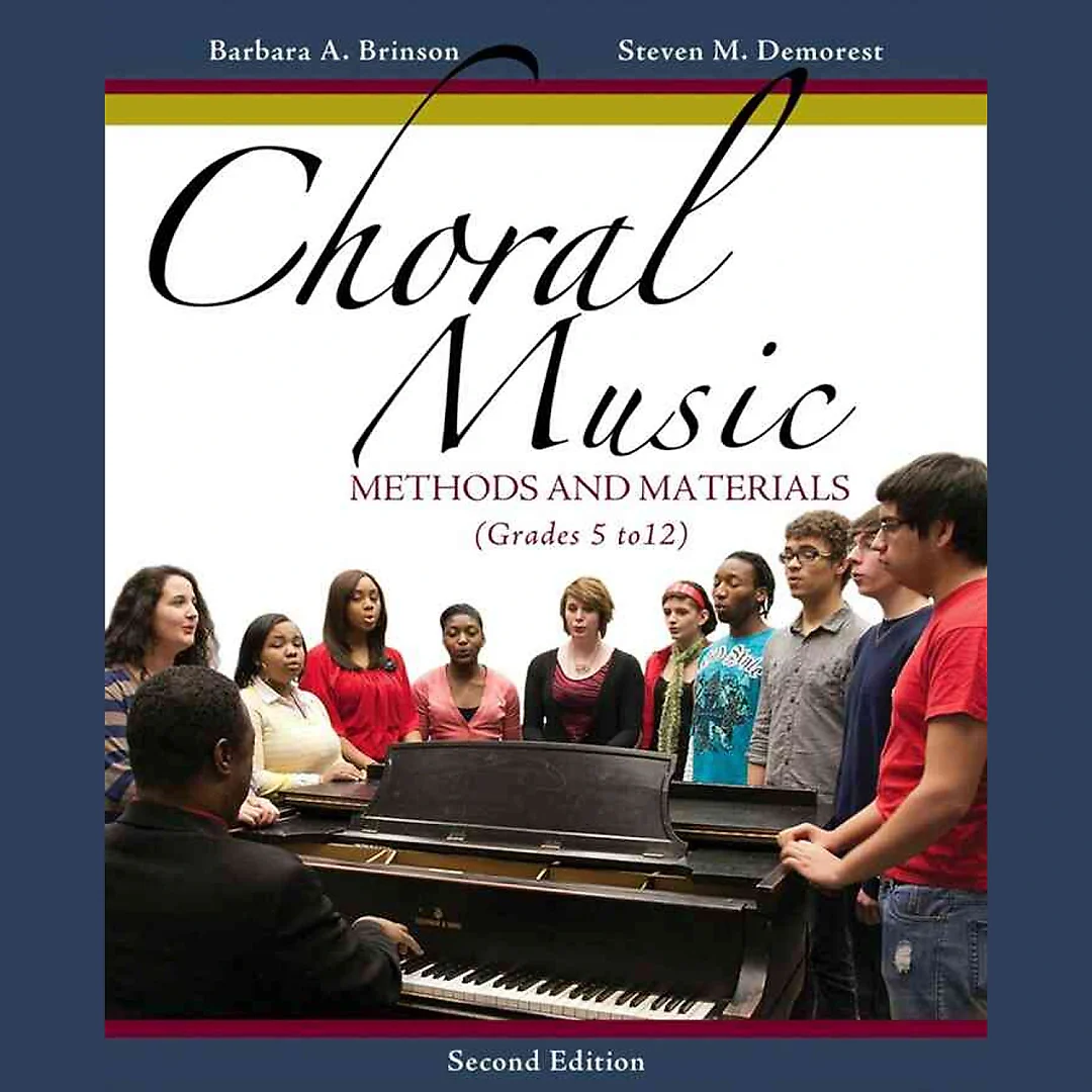 Choral Music: Methods and Materials 2nd Edition