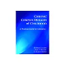 Chronic Complex Diseases of Childhood: A Practical Guide for Clinicians