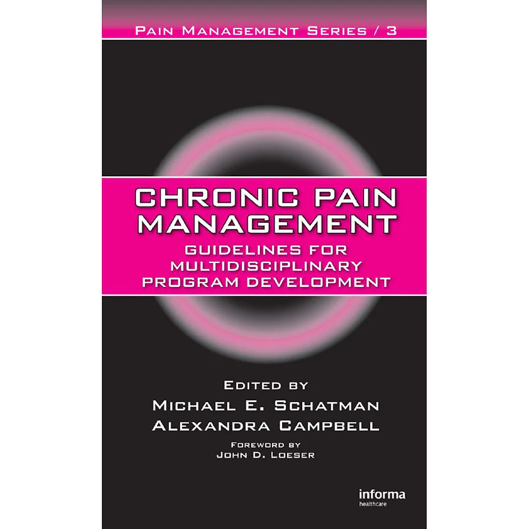 Chronic Pain Management: Guidelines for Multidisciplinary Program Development